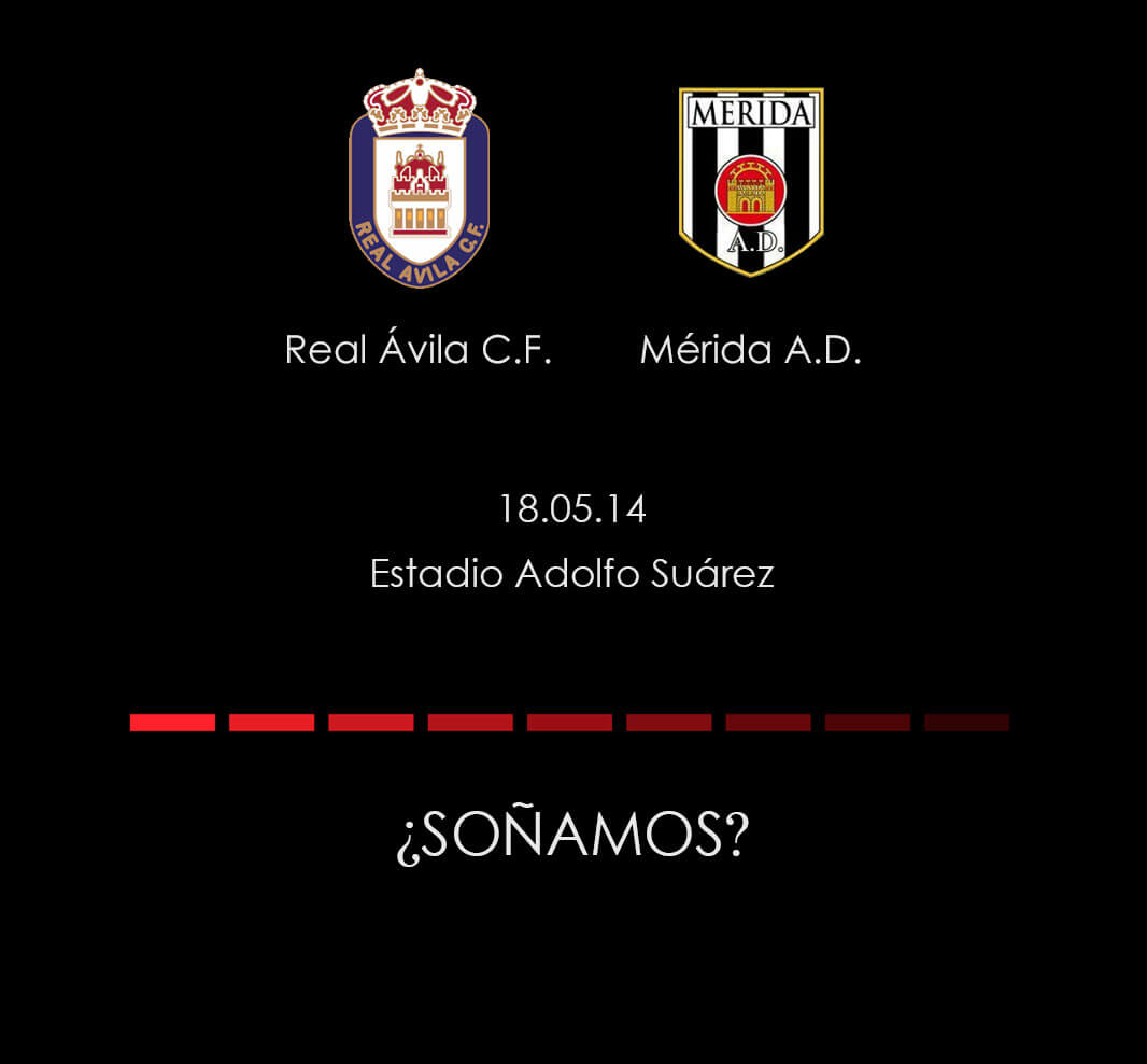 anuncio previa partido Real Ávila vs Mérida anuncio previa partido Real Ávila vs Mérida